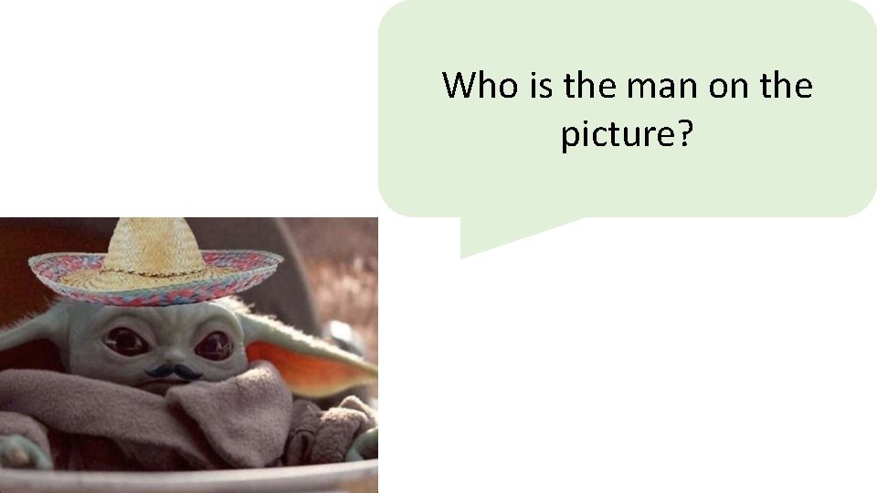 Who is the man on the picture? 