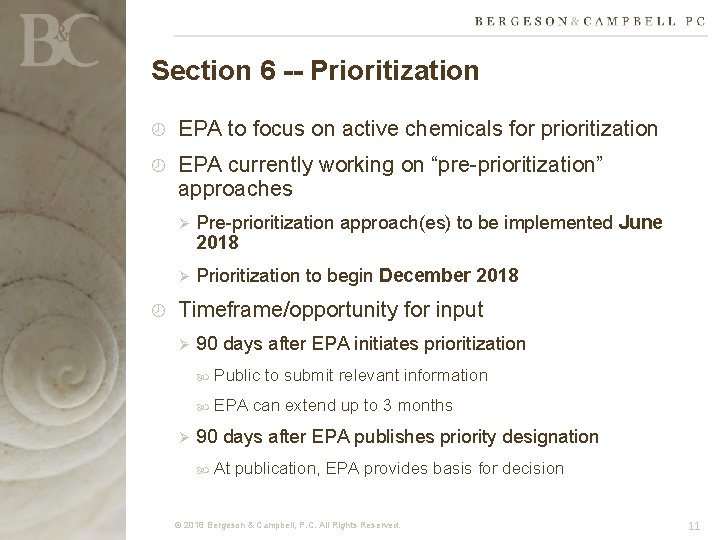 Section 6 -- Prioritization EPA to focus on active chemicals for prioritization EPA currently