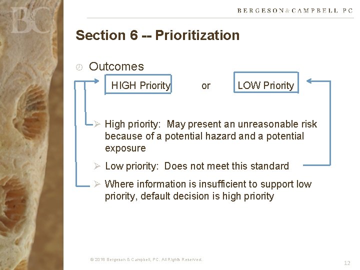 Section 6 -- Prioritization Outcomes HIGH Priority or LOW Priority Ø High priority: May