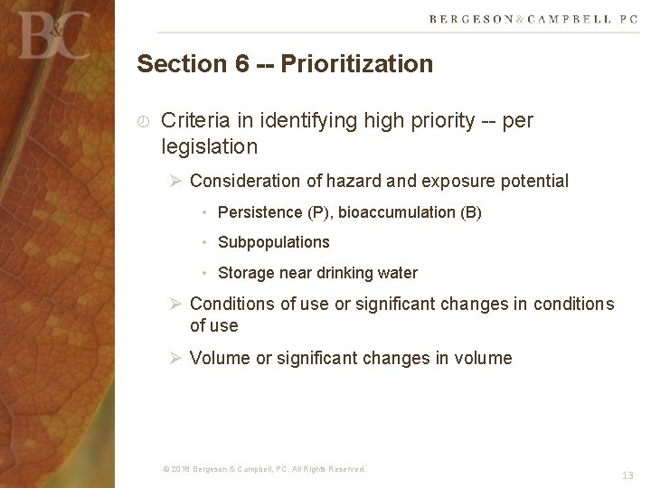 Section 6 -- Prioritization Criteria in identifying high priority -- per legislation Ø Consideration