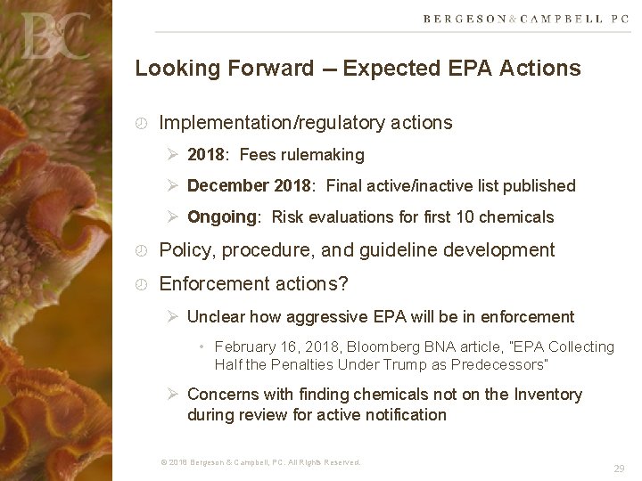 Looking Forward -- Expected EPA Actions Implementation/regulatory actions Ø 2018: Fees rulemaking Ø December