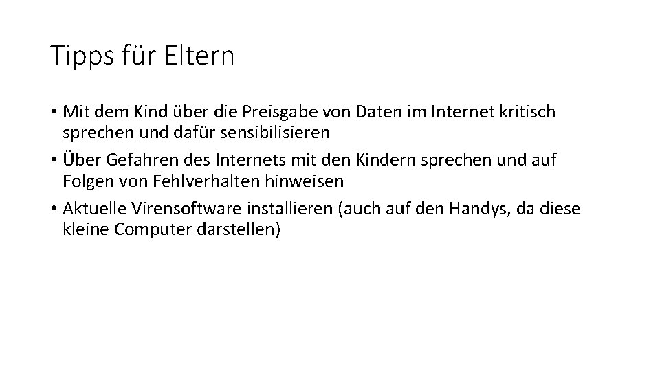 Tipps für Eltern • Mit dem Kind über die Preisgabe von Daten im Internet