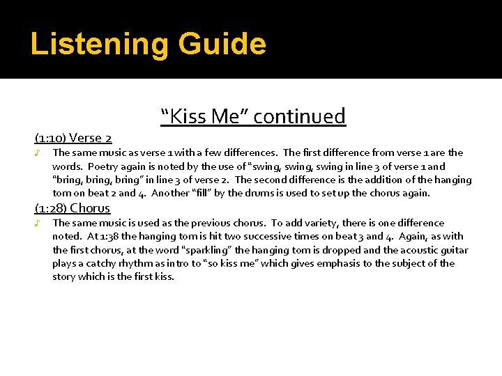 Listening Guide (1: 10) Verse 2 ♪ The same music as verse 1 with