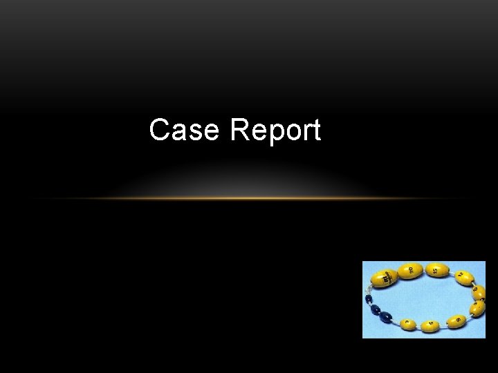 Case Report 