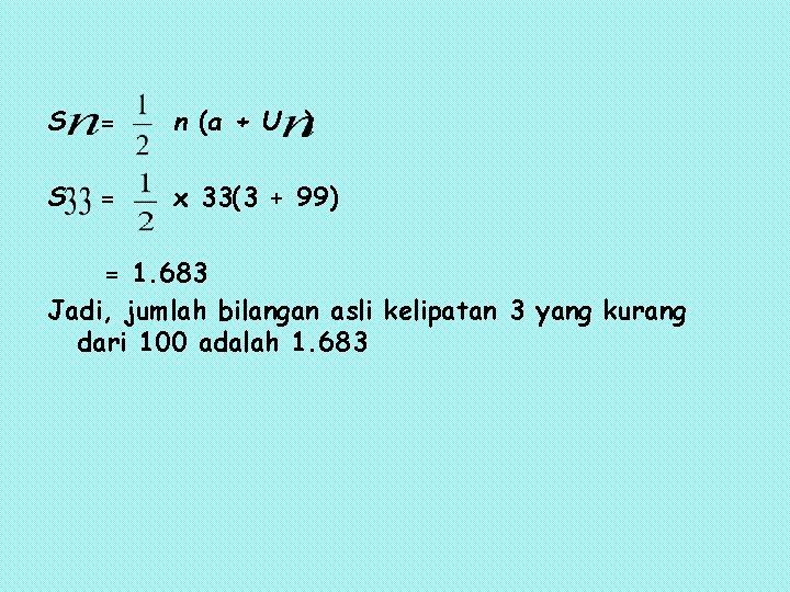 S = n (a + U ) S = x 33(3 + 99) =