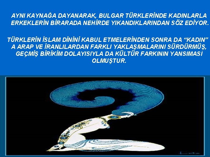 AYNI KAYNAĞA DAYANARAK, BULGAR TÜRKLERİNDE KADINLARLA ERKEKLERİN BİRARADA NEHİRDE YIKANDIKLARINDAN SÖZ EDİYOR. TÜRKLERİN İSLAM AYNI KAYNAĞA DAYANARAK, BULGAR TÜRKLERİNDE KADINLARLA ERKEKLERİN BİRARADA NEHİRDE YIKANDIKLARINDAN SÖZ EDİYOR. TÜRKLERİN İSLAM
