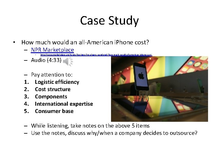 Case Study • How much would an all-American i. Phone cost? – NPR Marketplace