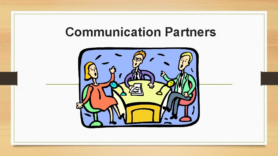 Communication Partners 