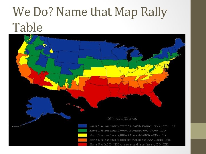 We Do? Name that Map Rally Table 