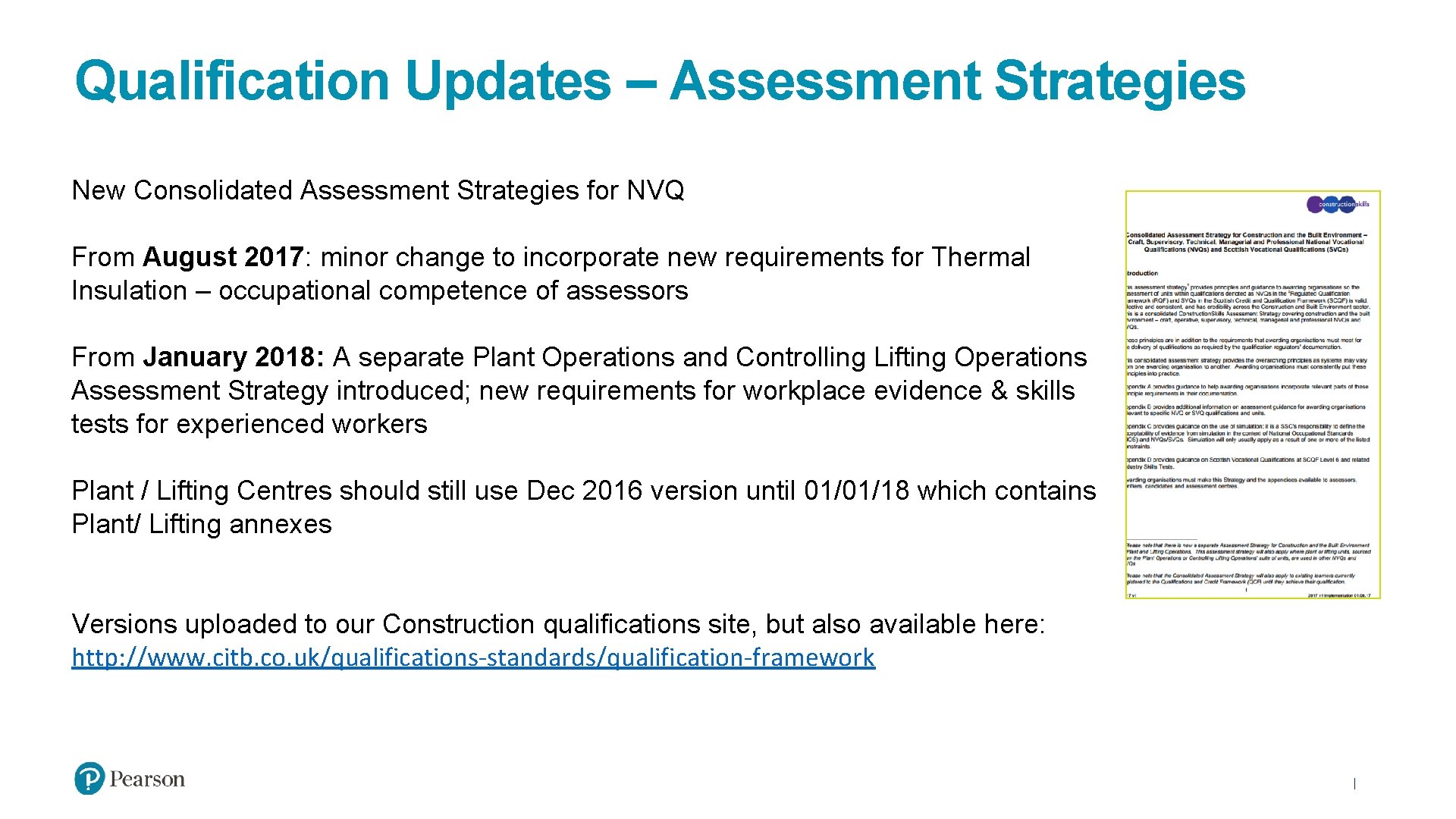 Qualification Updates – Assessment Strategies New Consolidated Assessment Strategies for NVQ From August 2017: