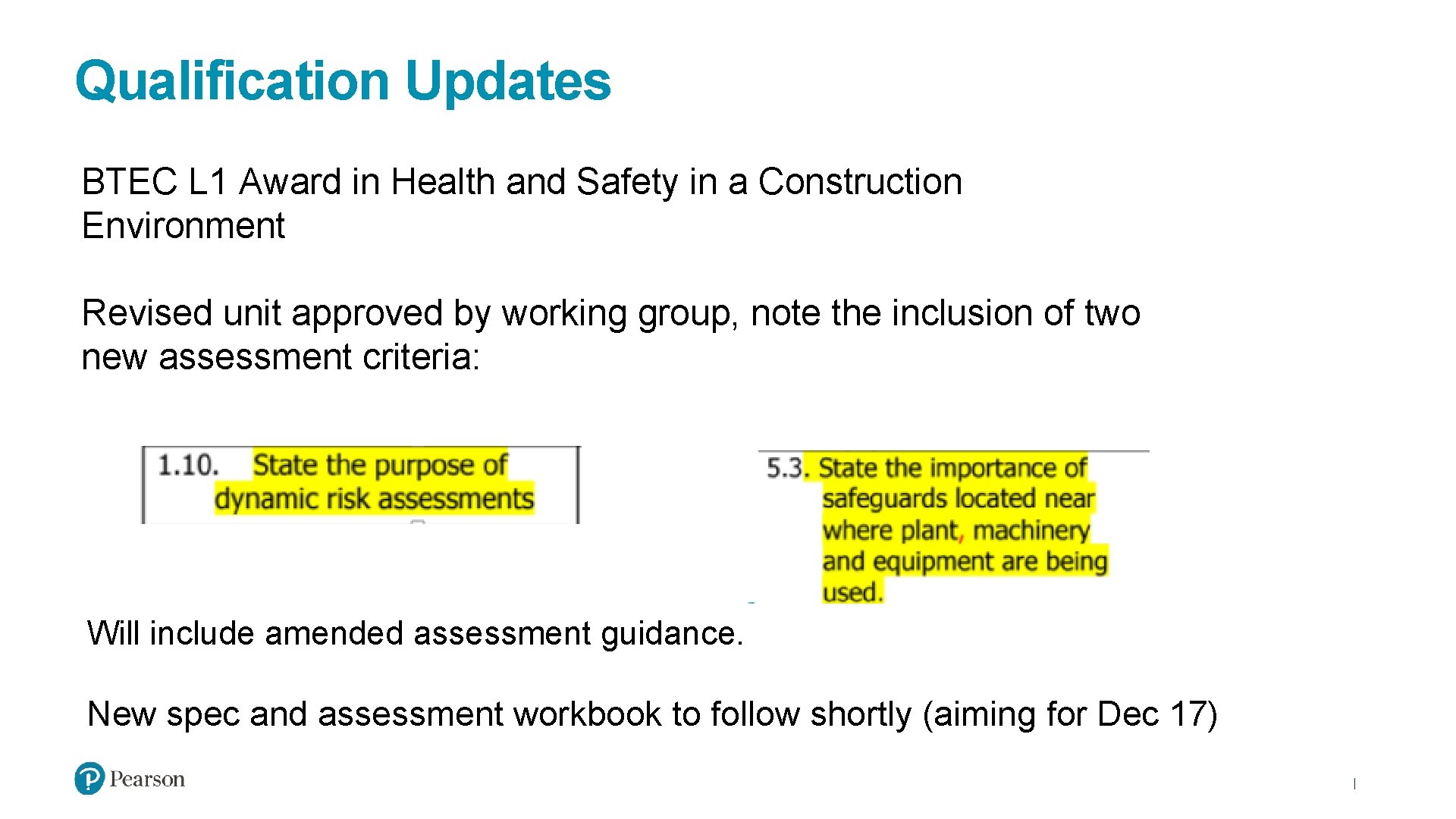 Qualification Updates BTEC L 1 Award in Health and Safety in a Construction Environment