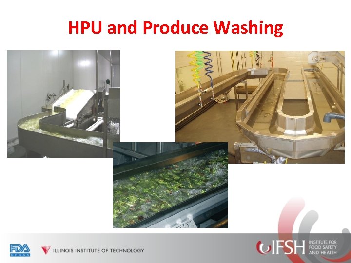 HPU and Produce Washing 