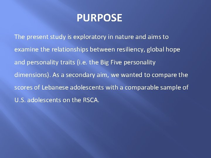 PURPOSE The present study is exploratory in nature and aims to examine the relationships