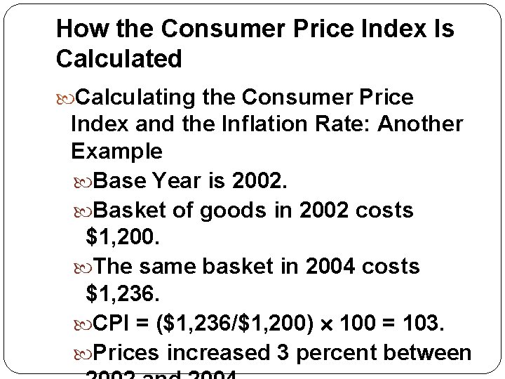 How the Consumer Price Index Is Calculated Calculating the Consumer Price Index and the