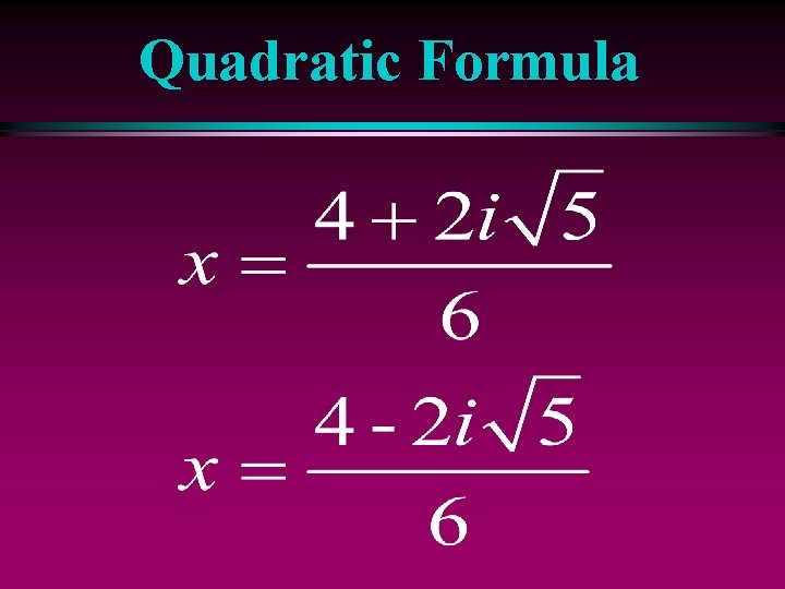 Quadratic Formula 