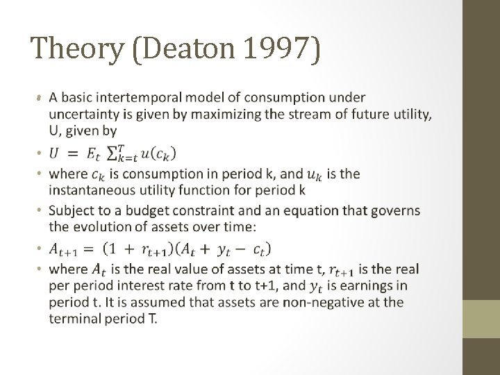 Theory (Deaton 1997) • 