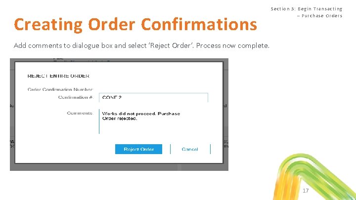Creating Order Confirmations Se ction 3 : Begin Tra nsa c ting – Purc