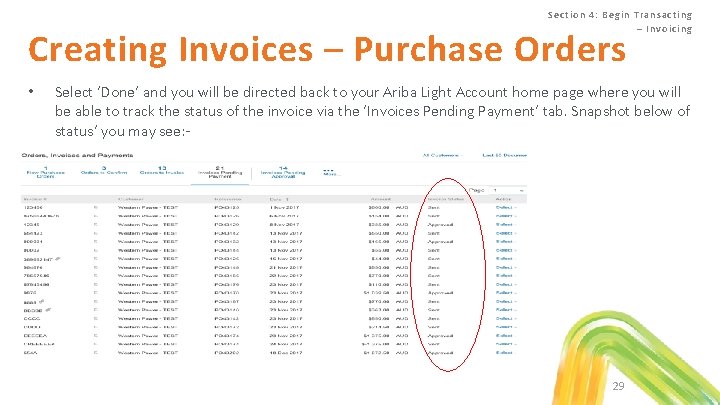 Se ction 4 : Begin Tra nsa c ting – Invoic ing Creating Invoices