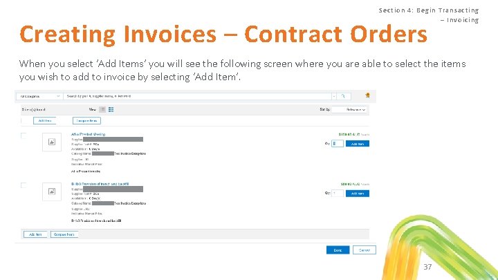 Se ction 4 : Begin Tra nsa c ting – Invoic ing Creating Invoices