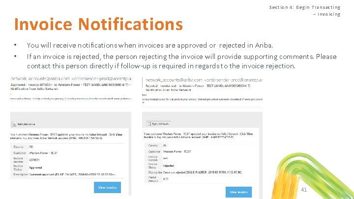 Invoice Notifications • • Se ction 4 : Begin Tra nsa c ting –