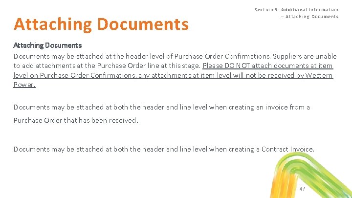 Attaching Documents Se ction 5 : Additiona l Info rmation – Attach ing Do