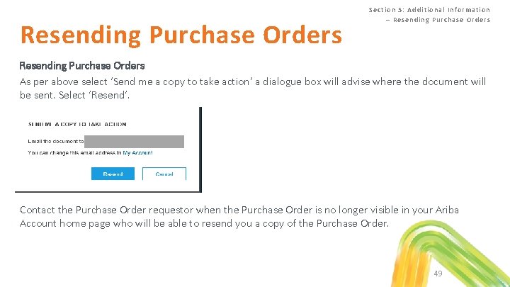 Resending Purchase Orders Se ction 5 : Additiona l Info rmation – Resendin g