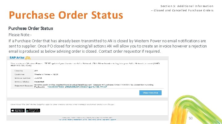 Purchase Order Status Se ction 5 : Additiona l Info rmation – Closed a