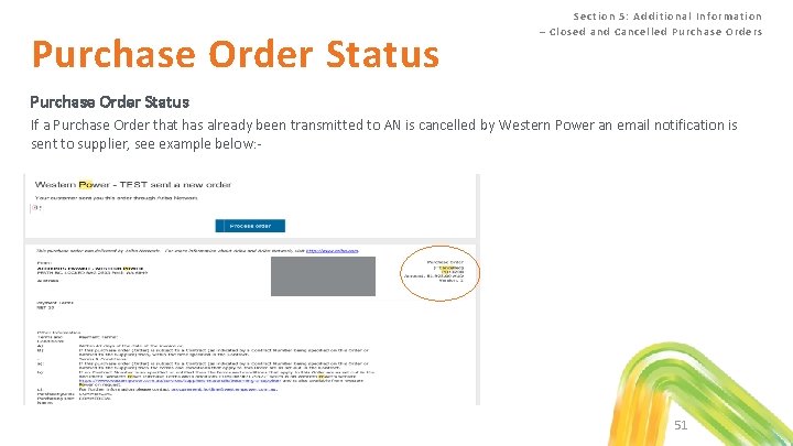 Purchase Order Status Se ction 5 : Additiona l Info rmation – Closed a