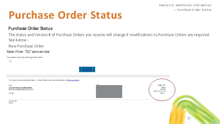 Purchase Order Status Se ction 5 : Additiona l Info rmation – Pur cha