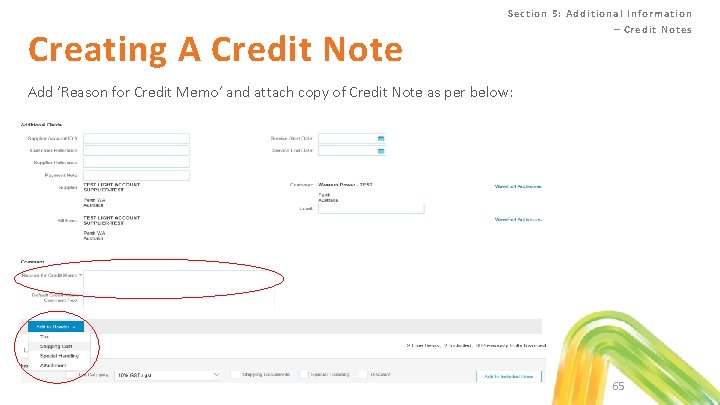 Creating A Credit Note Section 5: Additional Information – Credit Notes Add ‘Reason for