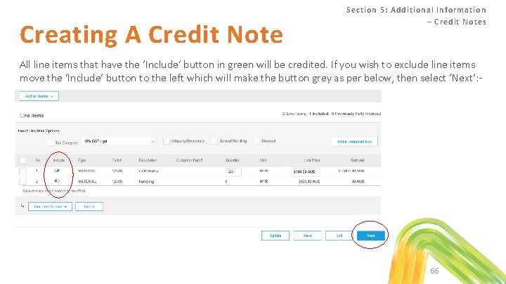 Creating A Credit Note Section 5: Additional Information – Credit Notes All line items