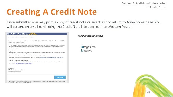 Creating A Credit Note Section 5: Additional Information – Credit Notes Once submitted you