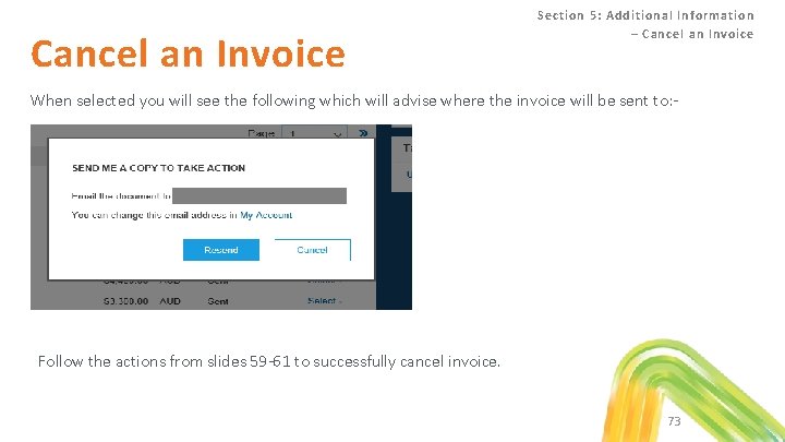 Cancel an Invoice Section 5: Additional Information – Cancel an Invoice When selected you