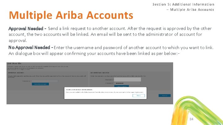 Multiple Ariba Accounts Section 5: Additional Information – Multiple Ariba Accounts Approval Needed -