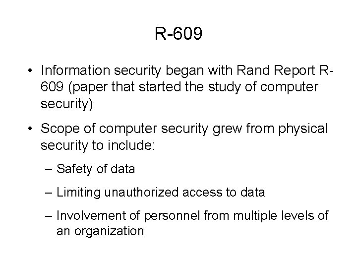 R-609 • Information security began with Rand Report R 609 (paper that started the