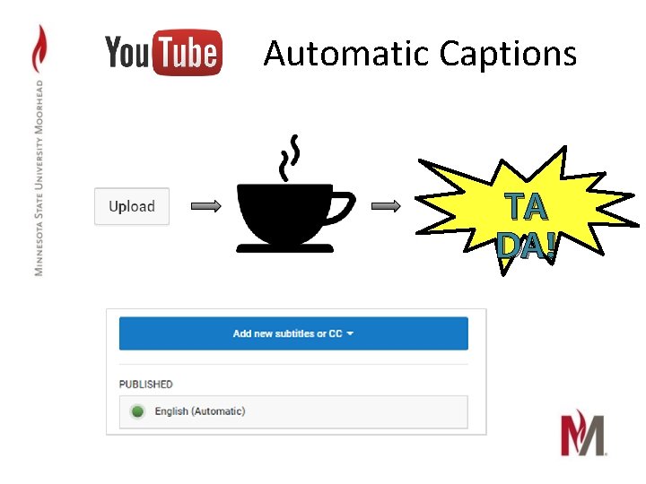 Automatic Captions TA DA! 