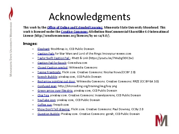 Acknowledgments This work by the Office of Online and Extended Learning, Minnesota State University