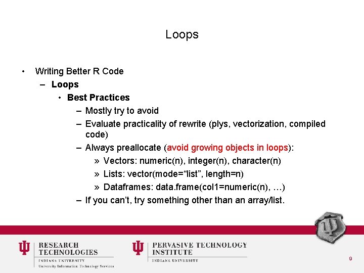 Loops • Writing Better R Code – Loops • Best Practices – Mostly try