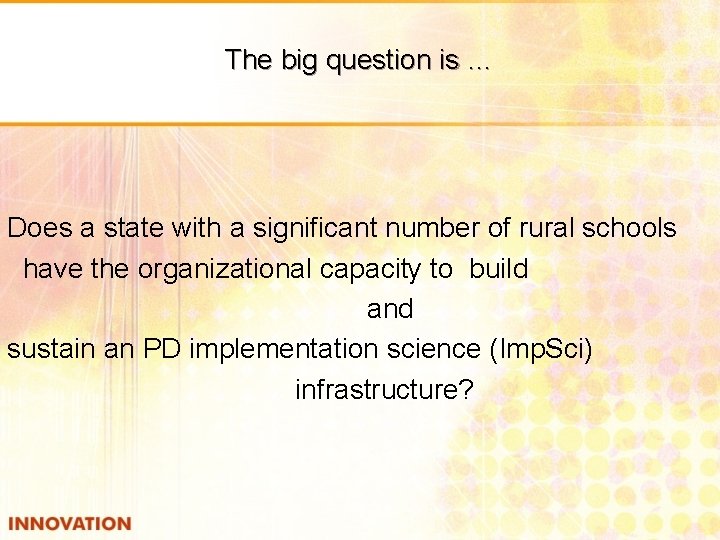The big question is … Does a state with a significant number of rural