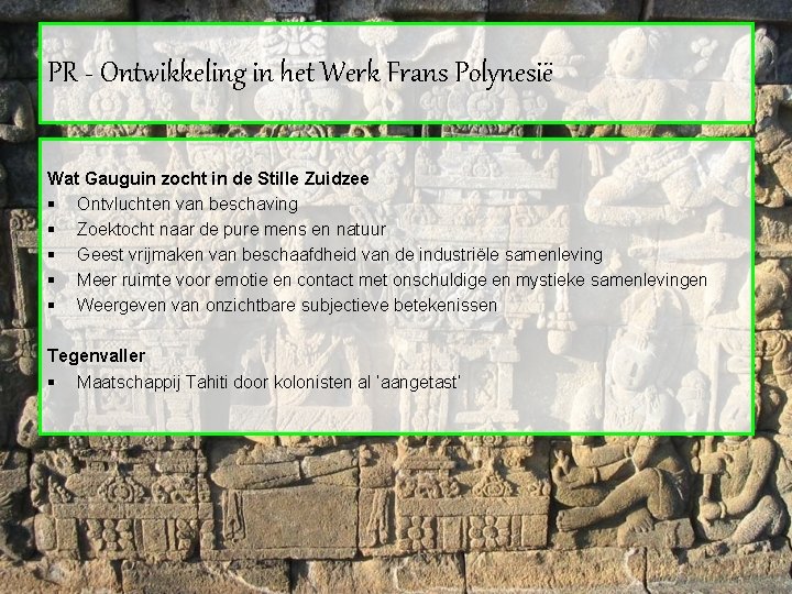 PR - Ontwikkeling in het Werk Frans Polynesië Wat Gauguin zocht in de Stille