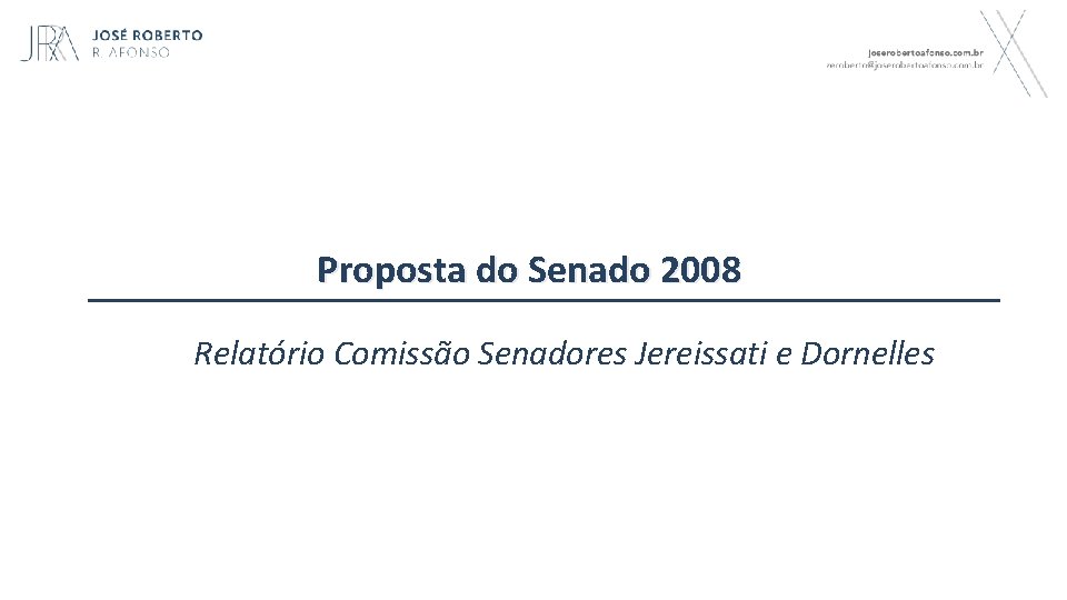 Proposta do Senado 2008 Relatório Comissão Senadores Jereissati e Dornelles 82 