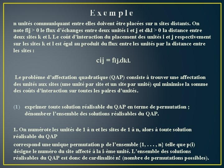 Exemple n unités communiquant entre elles doivent être placées sur n sites distants. On