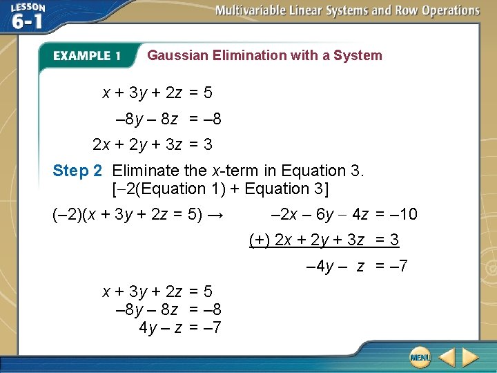 Gaussian Elimination with a System x + 3 y + 2 z = 5