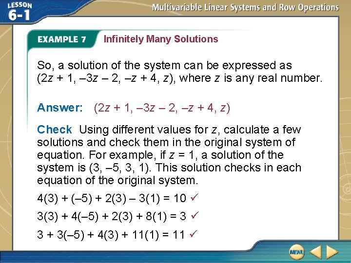 Infinitely Many Solutions So, a solution of the system can be expressed as (2 Infinitely Many Solutions So, a solution of the system can be expressed as (2