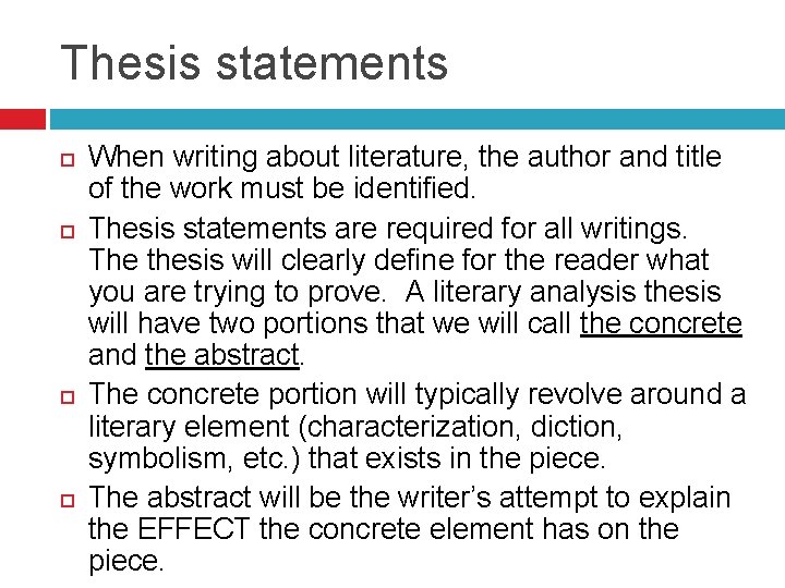 Thesis statements When writing about literature, the author and title of the work must