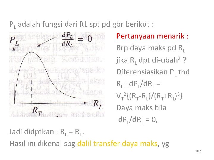 PL adalah fungsi dari RL spt pd gbr berikut : Pertanyaan menarik : Brp