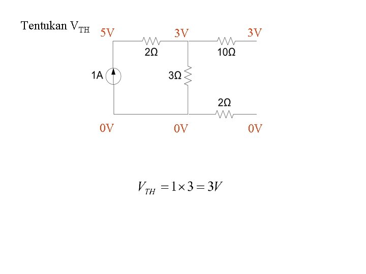 Tentukan VTH 5 V 3 V 3 V 0 V 0 V 0 V