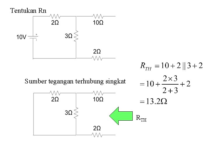 Tentukan Rn Sumber tegangan terhubung singkat RTH 