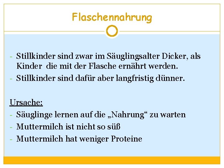 Flaschennahrung - Stillkinder sind zwar im Säuglingsalter Dicker, als Kinder die mit der Flasche