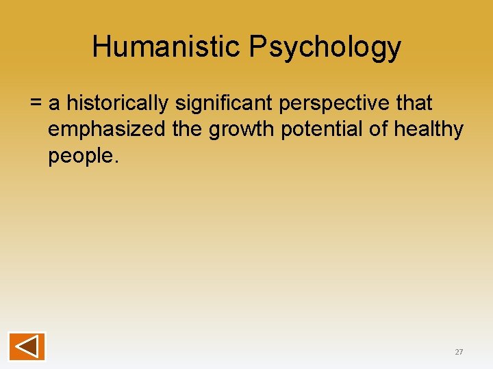 The Growth Potential Of Healthy People Was Emphasized By Unit 01 Overview Psychologys History Psychologys Big Issues